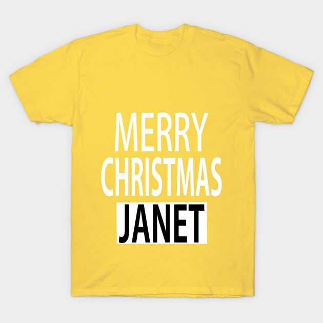 Merry Christmas Janet T-Shirt by ananalsamma